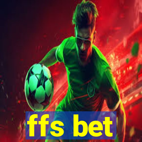 ffs bet